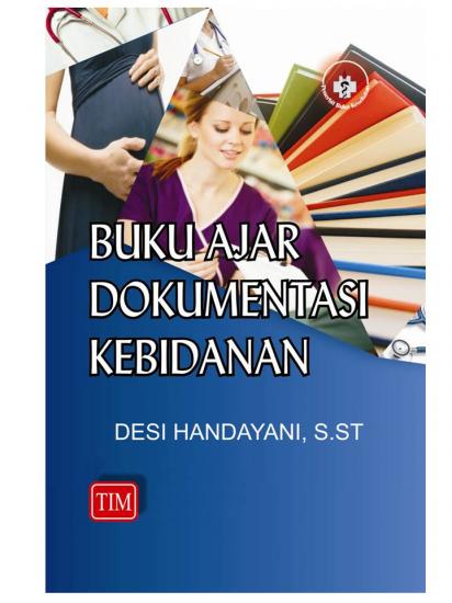 Buku Ajar Dokumentasi Kebidanan  Desi Handayani Belbuk com